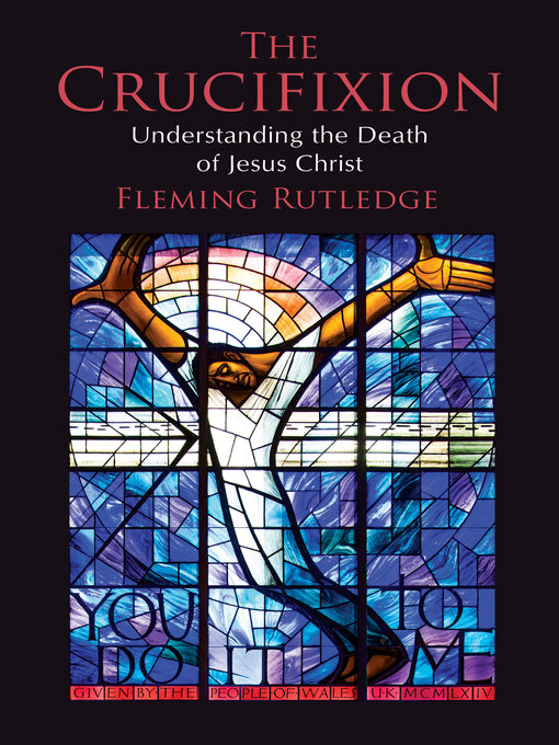 Title details for The Crucifixion by Fleming Rutledge - Available